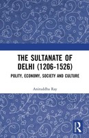 The Sultanate Of Delhi (1206-1526) | Polity, Economy, Society And Culture | Ray