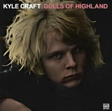 Kyle Craft : Dolls of Highland CD (2016) Highly Rated eBay Seller Great Prices