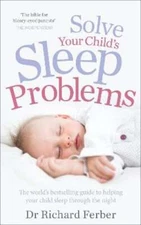 Solve Your Child's Sleep Problems by Richard Ferber: Used