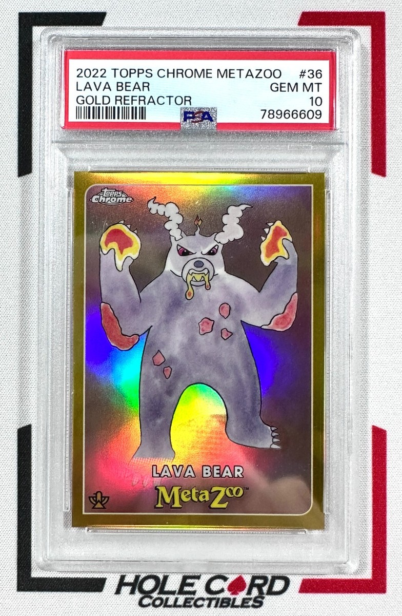 LAVA BEAR PSA 10 2022 Topps Chrome Metazoo #36 Gold