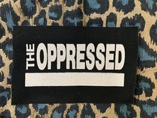The Oppressed DIY Patch- Punk Crust Black Flag Leftover Crack Oi