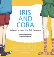 Iris And Cora | Adventures Of The Tall Cousins | Jennifer Paquette | Buch | 2021