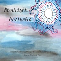 Goodnight, Australia | Casey Long (U. A.) | Taschenbuch | Englisch | 2012
