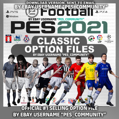 PES 2021 Option File Patch - *VARIETY OF CLASSIC YEARS AND LEGENDS* PC, PS4, PS5