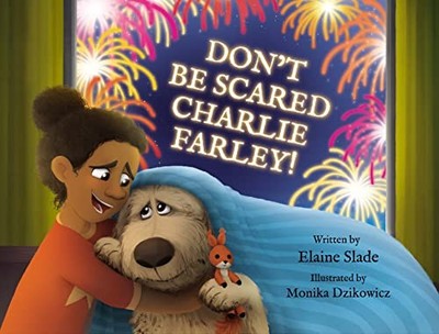Don't Be Scared Charlie Farley!, Slade, Elaine