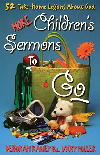 More Children's Sermons to Go,Deborah Raney, Vicky Miller