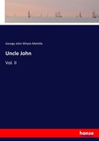 George John Whyte-Melville | Uncle John | Taschenbuch | Englisch (2016) | 248 S.