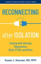 Reconnecting after Isolation: Coping with Anxiety, Depression, Grief, PTS - GOOD