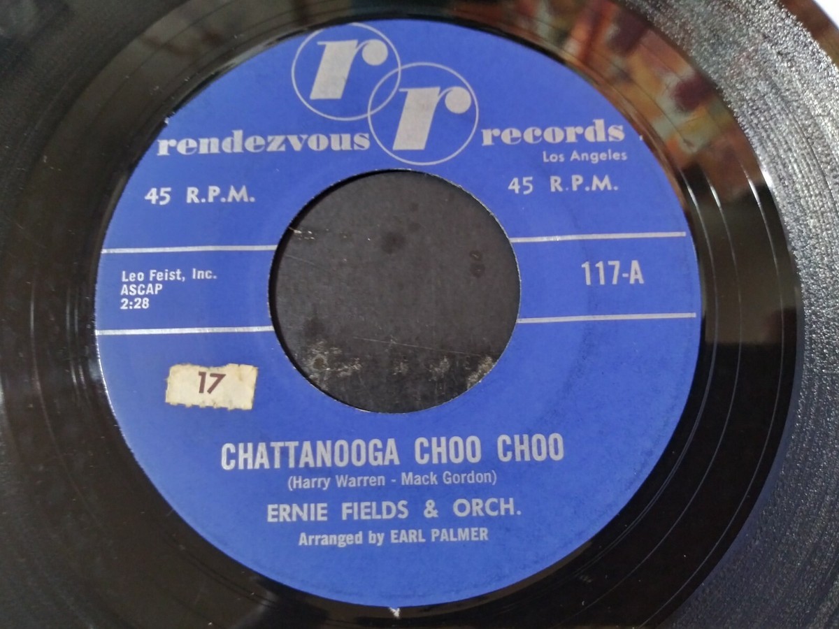Ernie Fields Orchestra – Chattanooga Choo Choo VG++ Original 45RPM