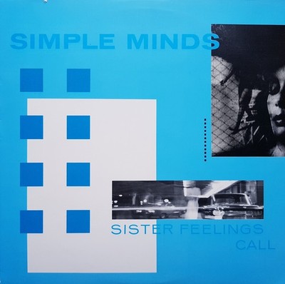 Simple Minds - Sister Feelings Call | LP (USA, Reissue 1987) | Virgin 7 90610-1