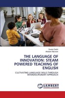 THE Language OF Innovation: Steam Powered Teaching OF English Dabhi (U. A.) Buch