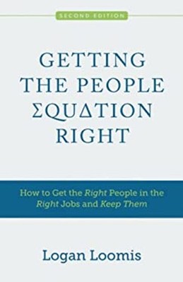Getting the People Equation Right: How to Get the Right People in