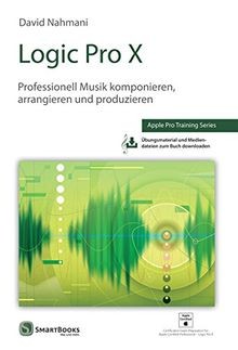 Logic Pro X: Professionell Musik komponieren, arran... | Buch | Zustand sehr gut