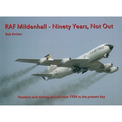 RAF Mildenhall - Ninety Years, Not Out