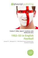 Frederic P. Miller (U. A.) | 1952-53 In English Football | Taschenbuch (2026)