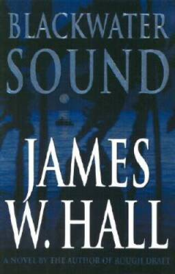 #ad #ad Blackwater Sound: A Novel Hardcover By Hall James W. VERY GOOD $3.55
