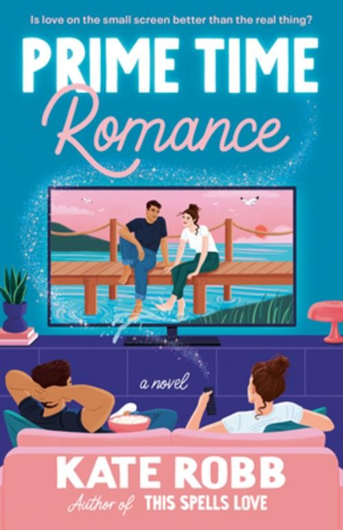 Penguin Random House Prime Time Romance, Belletristik Von Kate Robb - Bild 2