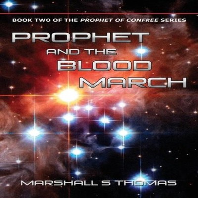 Prophet and the Blood March Marshall S. Thomas Paperback BookLock