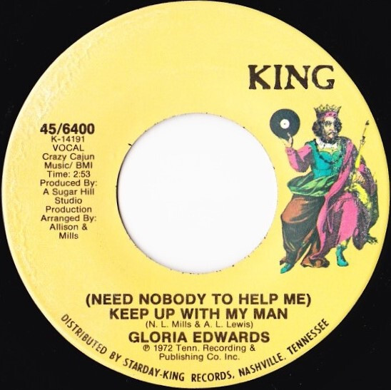 Gloria Edwards - (Need Nobody To Help Me) Keep Up With My Man / Anything You Wan