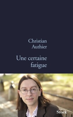 Une certaine fatigue - Christian Authier - V424082
