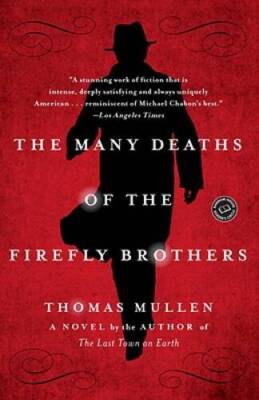 The Many Deaths of the Firefly Brothers: A Novel - Paperback - VERY GOOD