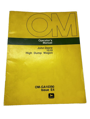 John Deere 1510 High Dump Wagon Operators Manual OM-GA10390 Issue E4
