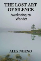 Alex Ngeno | The Lost Art Of Silence | Taschenbuch | Englisch (2026)