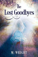 M. Wright | The Lost Goodbyes | Taschenbuch | Englisch (2020) | Rebel Publishing