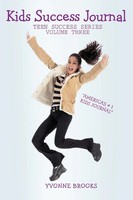 Kids Success Journal Teen Success Series Volume Three Yvonne Brooks Taschenbuch