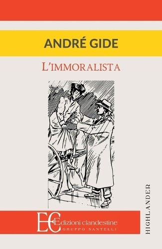 Андре Жид Лимморалист (в мягкой обложке) (ИМПОРТ ИЗ Великобритании)