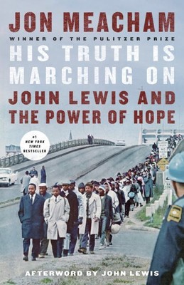 Seine Wahrheit marschiert weiter: John Lewis und die Kraft der Hoffnung, Taschenbuch von Mea...