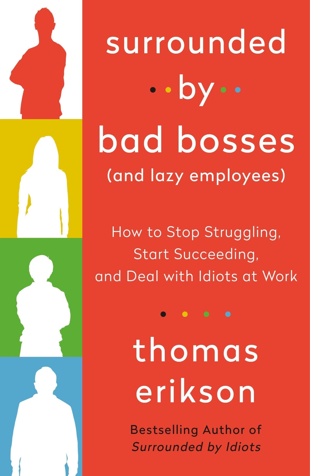 Thumbnail - Surrounded By Bad Bosses (and Lazy Employees), Thomas Erikson