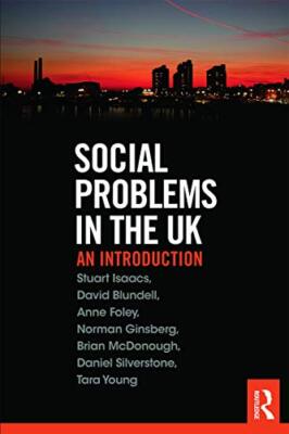 Social Problems in the UK: An Introduction,Stuart Isaacs