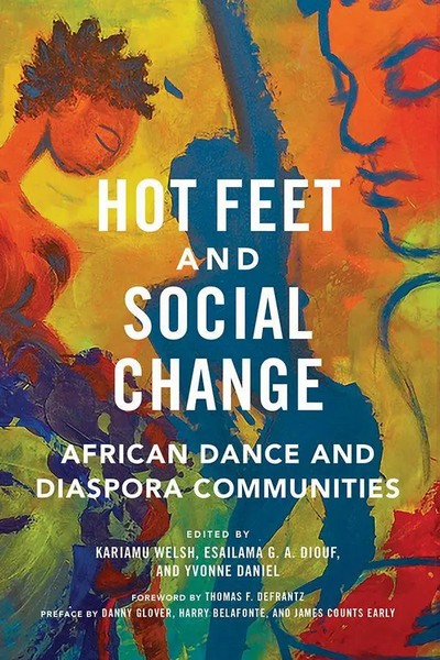 Hot Feet And Social Change – African Dance And Diaspora Communities | Englisch-image