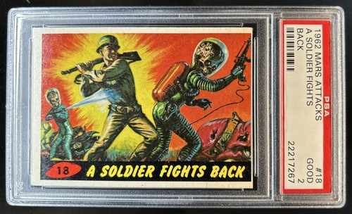 1962 Topps Mars Attacks #18 A Soldier Fights Back — PSA 2