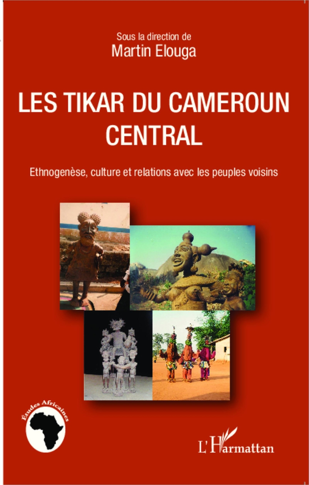 Thumbnail - Les Tikar Du Cameroun Central | Martin Elouga | Taschenbuch | Études
