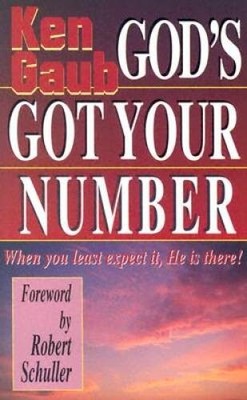 Gods Got Your Number: When You Least Expect It, He Is There - VERY GOOD