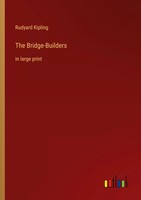 Rudyard Kipling | The Bridge-Builders | Taschenbuch | Englisch (2022)