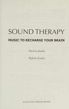 Sound Therapy Music to - Paperback, by Joudry Patricia; Joudry