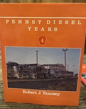 Pennsy Diesel Years Volume 4 by Robert J. Yanosey HC