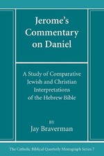 Jerome's Commentary on Daniel by Jay Braverman Paperback Book