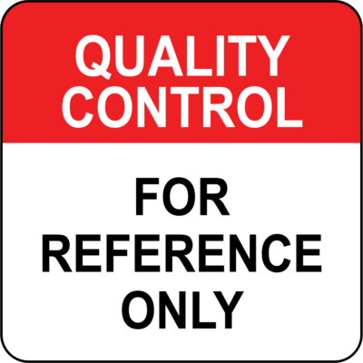 QUALITY CONTROL FOR REFERENCE ONLY  | Adhesive Vinyl Sign Decal