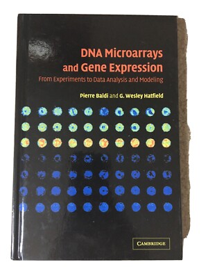 DNA Microarrays and Gene Expression : From Experiments to Data Analysis and...