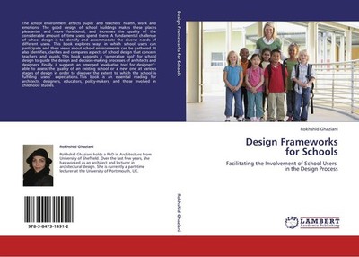 Design Frameworks  for Schools Rokhshid Ghaziani