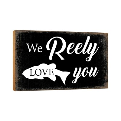 Modern Wooden Table Top and Shelf Sitter Gift For Dad 5.5x8 - We Reely Love You