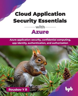 Cloud Application Security Essentials with Azure Rouskov Y R Taschenbuch 2025