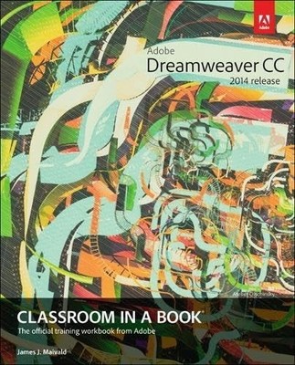 Adobe Dreamweaver CC Classroom in a Book (2014 release) by Maivald, James J. The