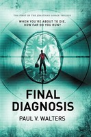 Final Diagnosis The First In The Jonathan Savage Trilogy Paul V. Walters Buch