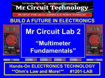 MR CIRCUIT TECHNOLOGY 1201-LAB Mr Circuit Lab 2 TROUBLESHOOTING ELECTRONIC CIRCUITS with a MULTIMETER