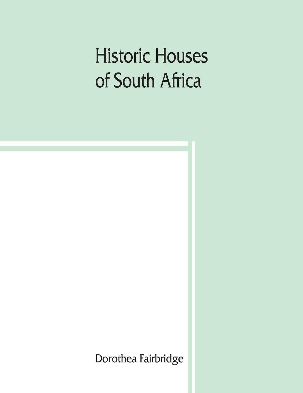 Thumbnail - Historic Houses Of South Africa Dorothea Fairbridge Taschenbuch